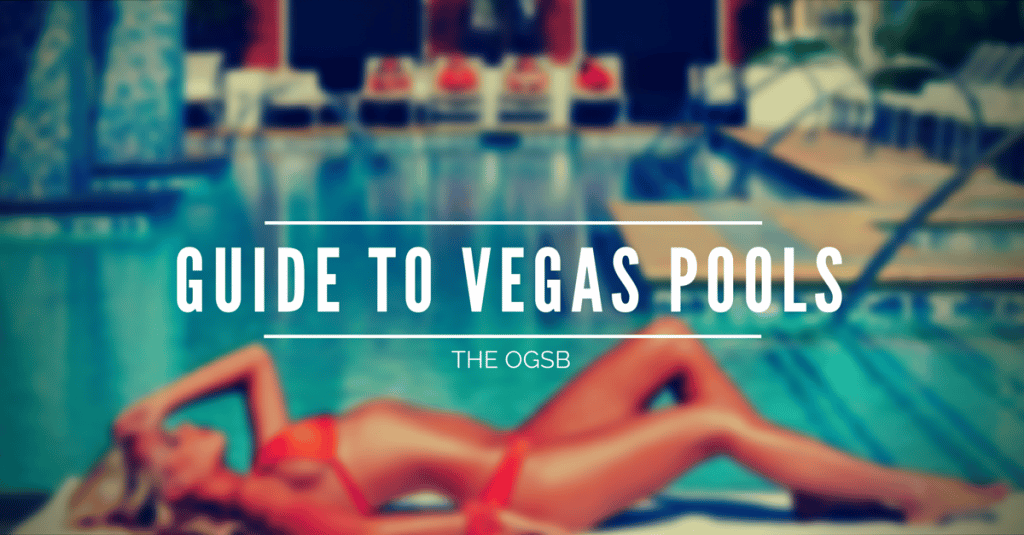 Guide to Vegas Pools